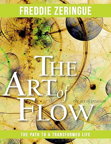 The Art of Flow by Freddie Zeringue book cover